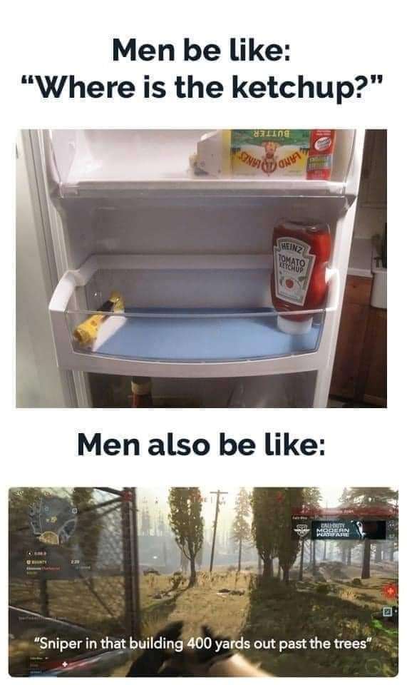 Men be like