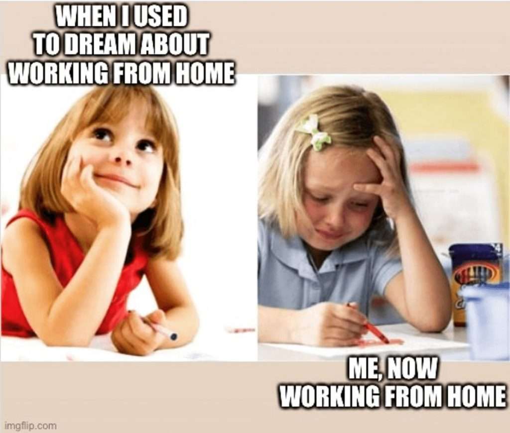 When I used to dream about working from home