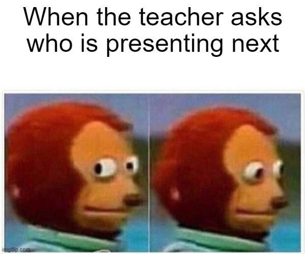when teacher asks
